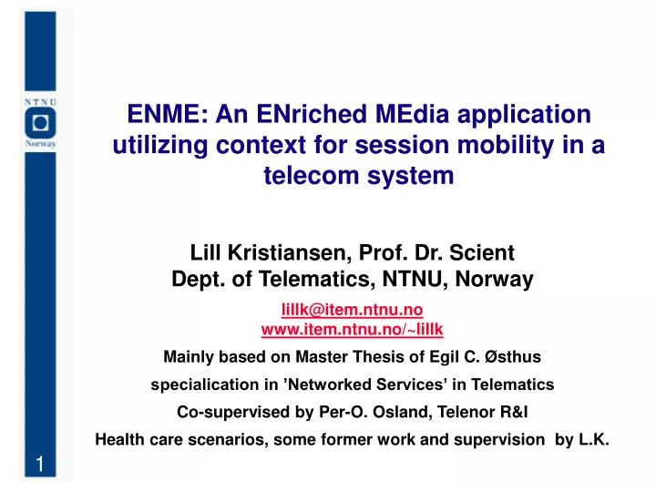enme an enriched media application utilizing context for session mobility in a telecom system