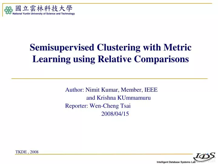 semisupervised clustering with metric learning using relative comparisons
