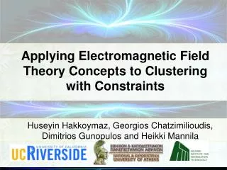 Applying Electromagnetic Field Theory Concepts to Clustering with Constraints