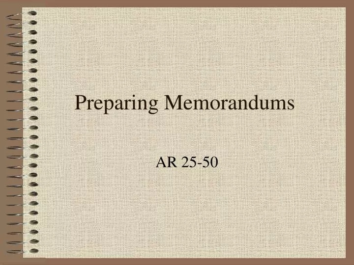 preparing memorandums