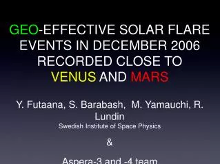 GEO -EFFECTIVE SOLAR FLARE EVENTS IN DECEMBER 2006 RECORDED CLOSE TO VENUS AND MARS