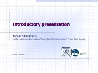 Introductory presentation