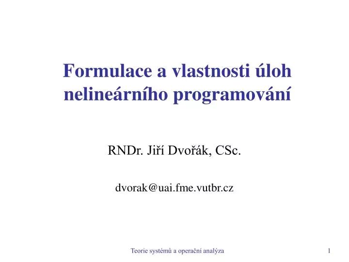 formulace a vlastnosti loh neline rn ho programov n