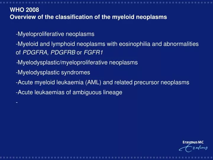 who 2008 overview of the classification of the myeloid neoplasms
