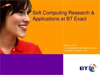 Soft Computing Research &amp; Applications at BT Exact