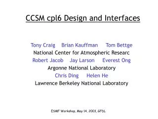 CCSM cpl6 Design and Interfaces