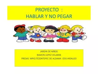proyecto hablar y no pegar