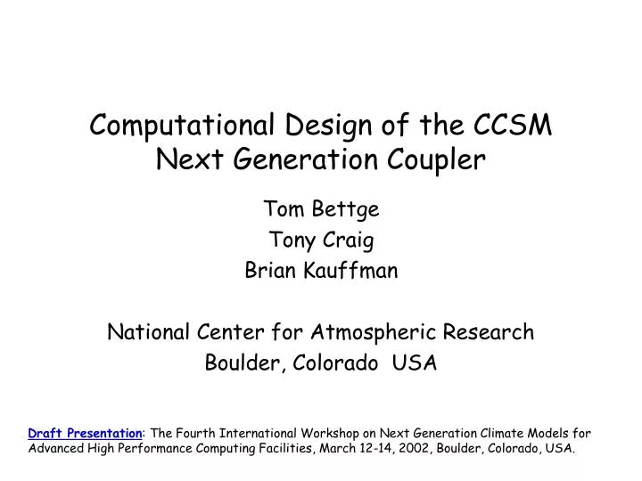 computational design of the ccsm next generation coupler