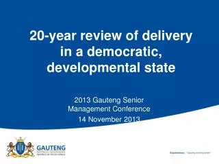 20-year review of delivery in a democratic, developmental state