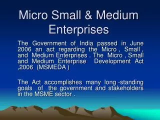Micro Small &amp; Medium Enterprises