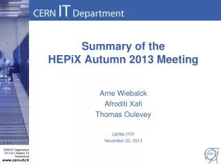 Summary of the HEPiX Autumn 2013 Meeting
