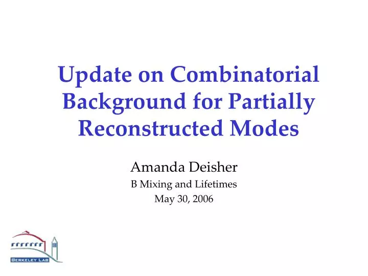 update on combinatorial background for partially reconstructed modes