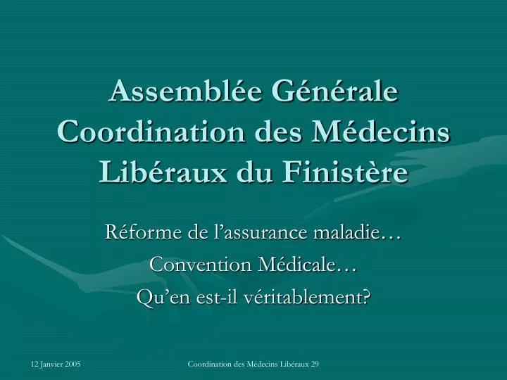 assembl e g n rale coordination des m decins lib raux du finist re