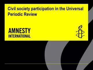 Opportunities for civil society participation in the Universal Periodic Review