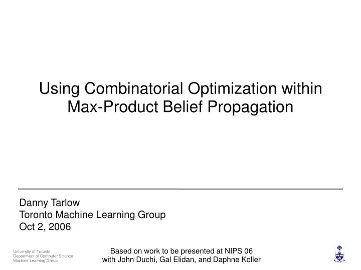using combinatorial optimization within max product belief propagation