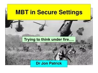 MBT in Secure Settings