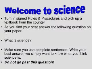 Turn in signed Rules &amp; Procedures and pick up a textbook from the counter
