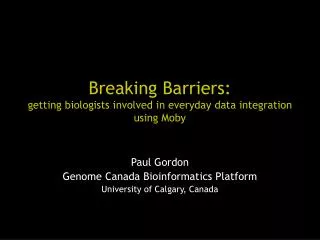 Breaking Barriers: getting biologists involved in everyday data integration using Moby