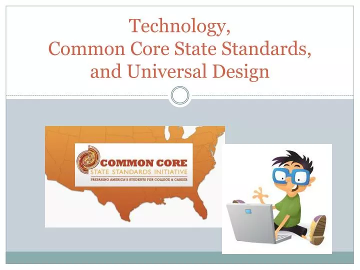 technology common core state standards and universal design