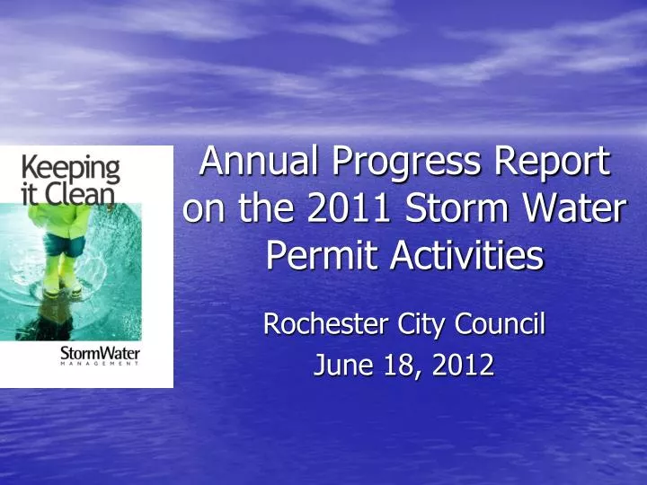annual progress report on the 2011 storm water permit activities