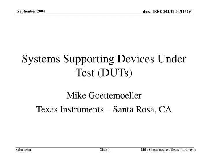 systems supporting devices under test duts