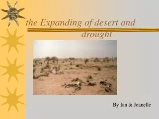 the Expanding of desert and drought