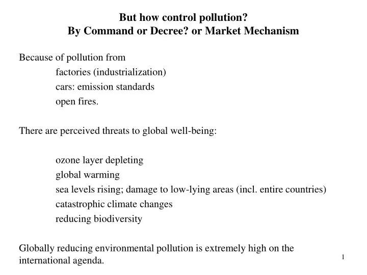 but how control pollution by command or decree or market mechanism