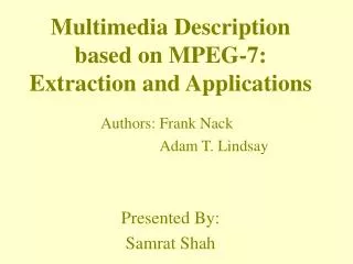 Multimedia Description based on MPEG-7: Extraction and Applications