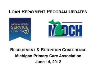 Loan Repayment Program Updates