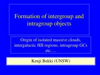 Formation of intergroup and intragroup objects