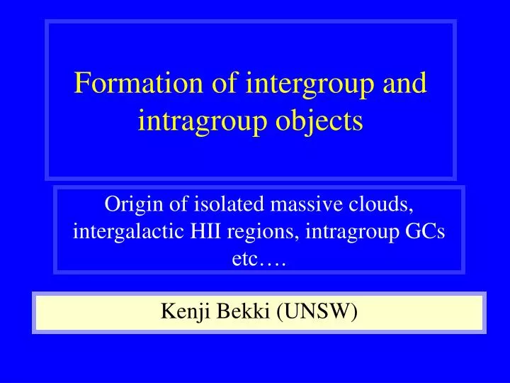 formation of intergroup and intragroup objects