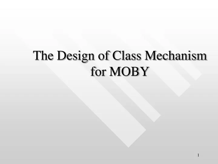 the design of class mechanism for moby