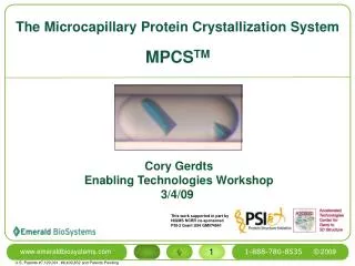 The Microcapillary Protein Crystallization System MPCS TM