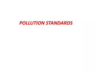 POLLUTION STANDARDS