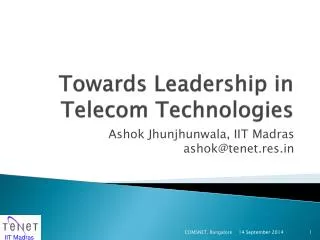 Towards Leadership in Telecom Technologies