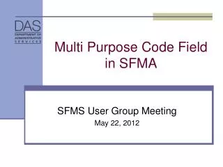 Multi Purpose Code Field in SFMA