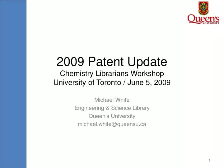 2009 patent update chemistry librarians workshop university of toronto june 5 2009