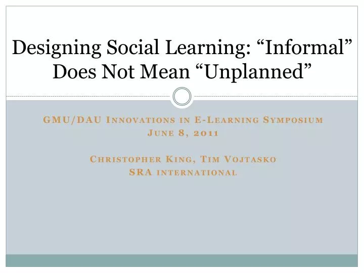 designing social learning informal does not mean unplanned