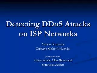 Detecting DDoS Attacks on ISP Networks