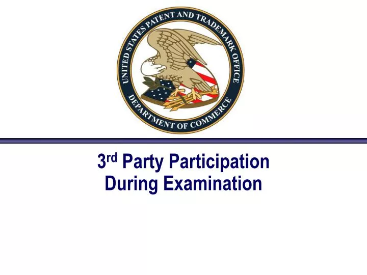 3 rd party participation during examination