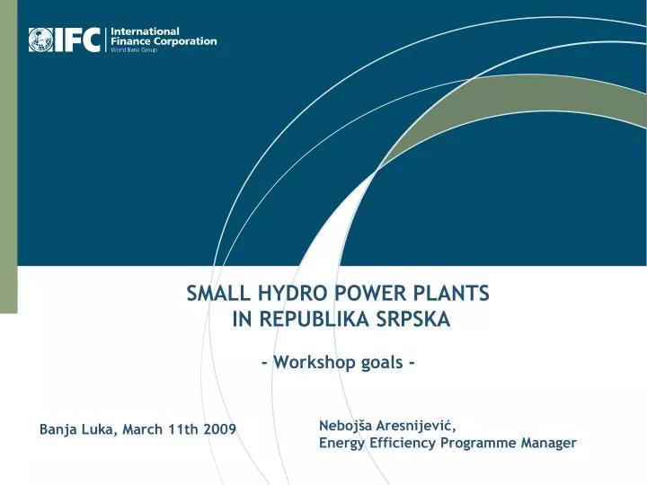 small hydro power plants in republika srpska workshop goals