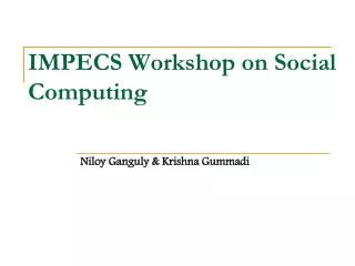 IMPECS Workshop on Social Computing