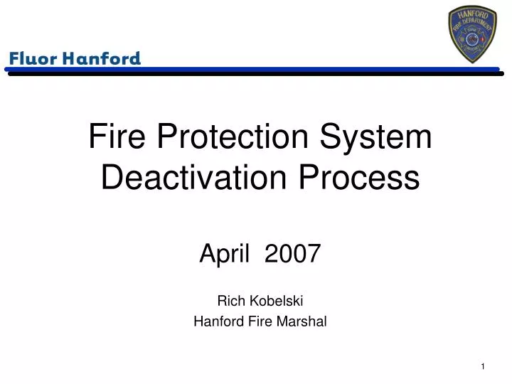 fire protection system deactivation process