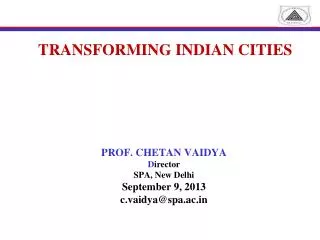 TRANSFORMING INDIAN CITIES