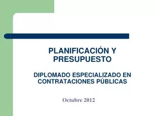 planificaci n y presupuesto diplomado especializado en contrataciones p blicas