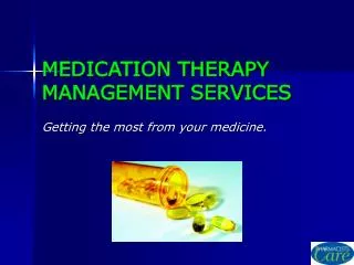 MEDICATION THERAPY MANAGEMENT SERVICES