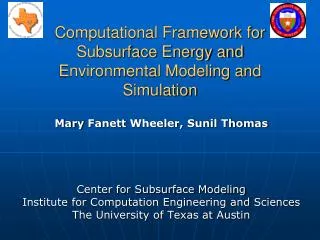 Computational Framework for Subsurface Energy and Environmental Modeling and Simulation