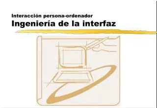 interacci n persona ordenador ingenier a de la interfaz