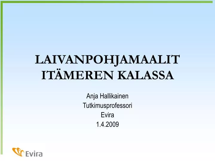 laivanpohjamaalit it meren kalassa