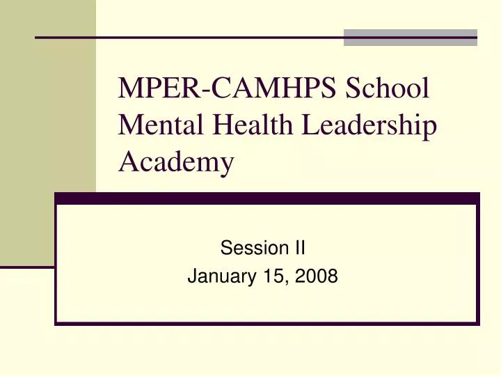 mper camhps school mental health leadership academy